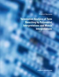 Vorderes Coverbild Termination Analysis of Term Rewriting by Polynomial Interpretations and Matrix Interpretations