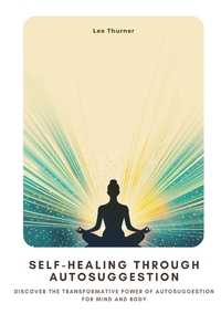 Vorderes Coverbild Self-Healing Through Autosuggestion