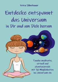 Vorderes Coverbild Entdecke entspannt das Universum in Dir und um Dich herum