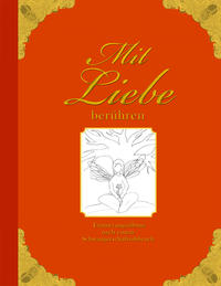 Vorderes Coverbild Mit Liebe berühren - Erinnerungsalbum nach einem Schwangerschaftsabbruch