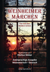 Vorderes Coverbild Weinheimer Märchen frei nach den Brüdern Grimm