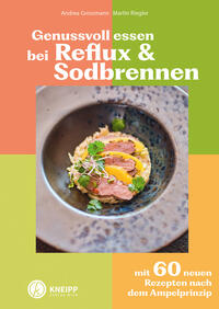 Vorderes Coverbild Genussvoll essen bei Reflux und Sodbrennen