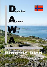 Vorderes Coverbild DAWA Sonderbände. Deutsches Atlantikwall-Archiv / Batterie Dietl