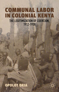 Vorderes Coverbild Communal Labor in Colonial Kenya