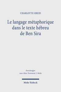 Vorderes Coverbild Le langage métaphorique dans le texte hébreu de Ben Sira