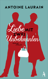 Vorderes Coverbild Liebe mit zwei Unbekannten