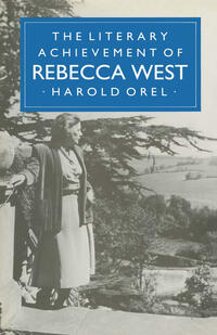 Vorderes Coverbild The Literary Achievement of Rebecca West