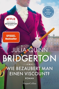 Vorderes Coverbild Bridgerton – Wie bezaubert man einen Viscount?