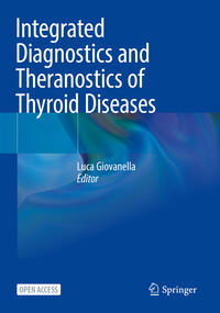Vorderes Coverbild Integrated Diagnostics and Theranostics of Thyroid Diseases