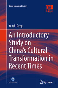 Vorderes Coverbild An Introductory Study on China's Cultural Transformation in Recent Times