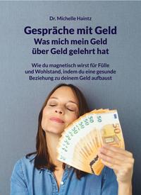 Vorderes Coverbild Gespräche mit Geld - Was mich mein Geld über Geld gelehrt hat