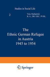 Vorderes Coverbild The Ethnic German Refugee in Austria 1945 to 1954