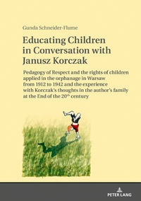Vorderes Coverbild Educating Children in Conversation with Janusz Korczak