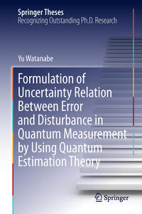 Vorderes Coverbild Formulation of Uncertainty Relation Between Error and Disturbance in Quantum Measurement by Using Quantum Estimation Theory