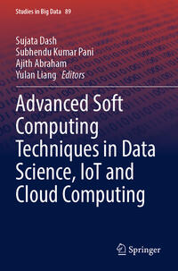Vorderes Coverbild Advanced Soft Computing Techniques in Data Science, IoT and Cloud Computing