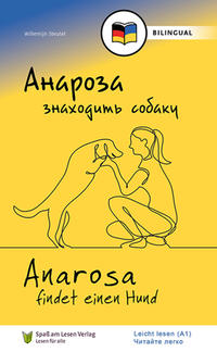 Vorderes Coverbild ??????? ????????? ??????/ Anarosa findet einen Hund (UKR/DE)