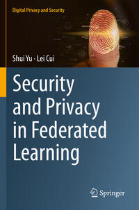 Vorderes Coverbild Security and Privacy in Federated Learning