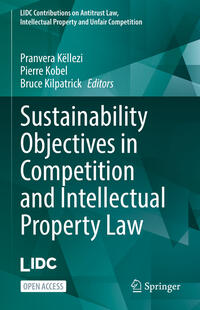 Vorderes Coverbild Sustainability Objectives in Competition and Intellectual Property Law