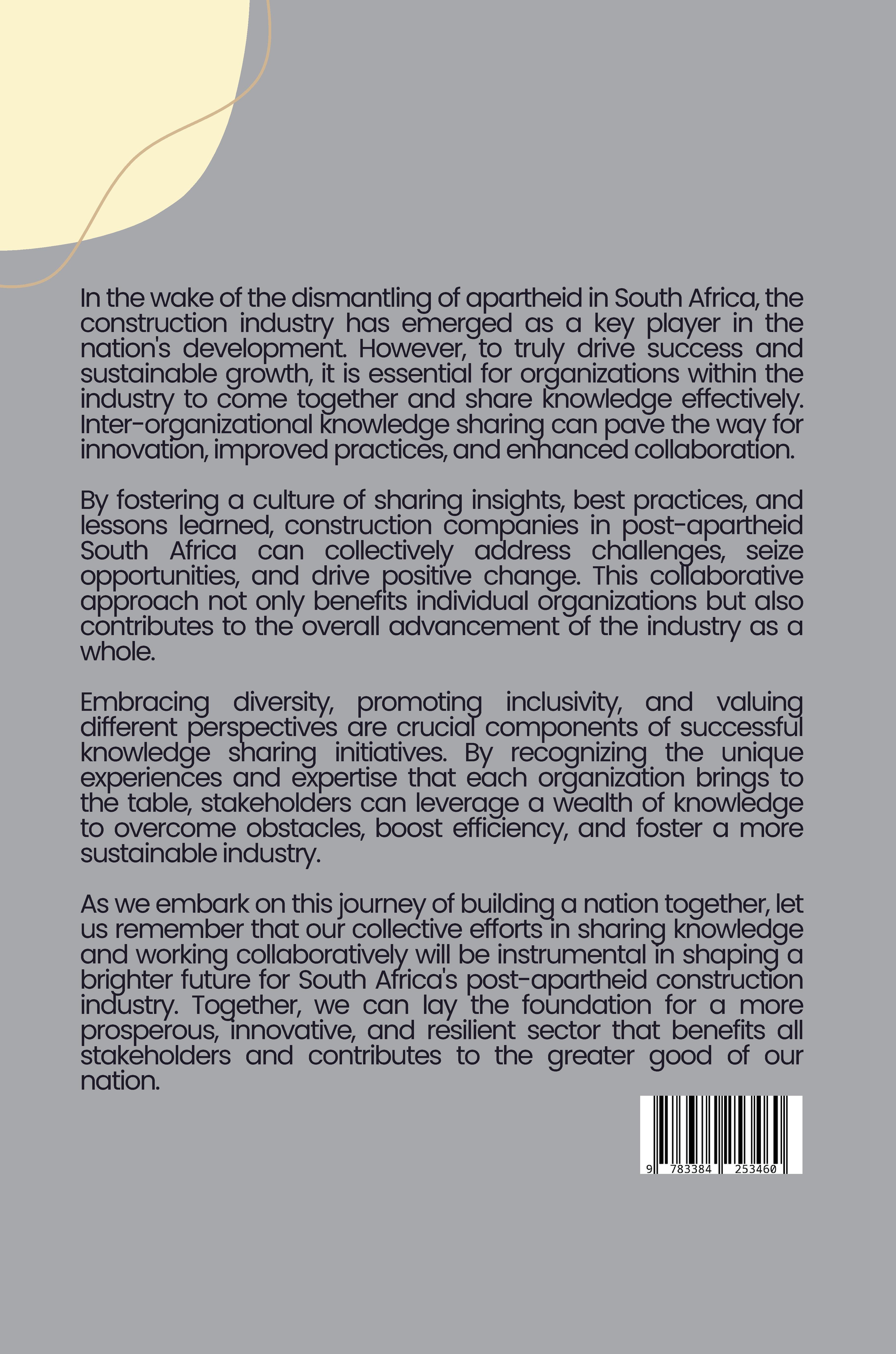 Rückseitencover : Beyond the Walls: The Need for Inter-Organizational Knowledge Sharing in South African Construction