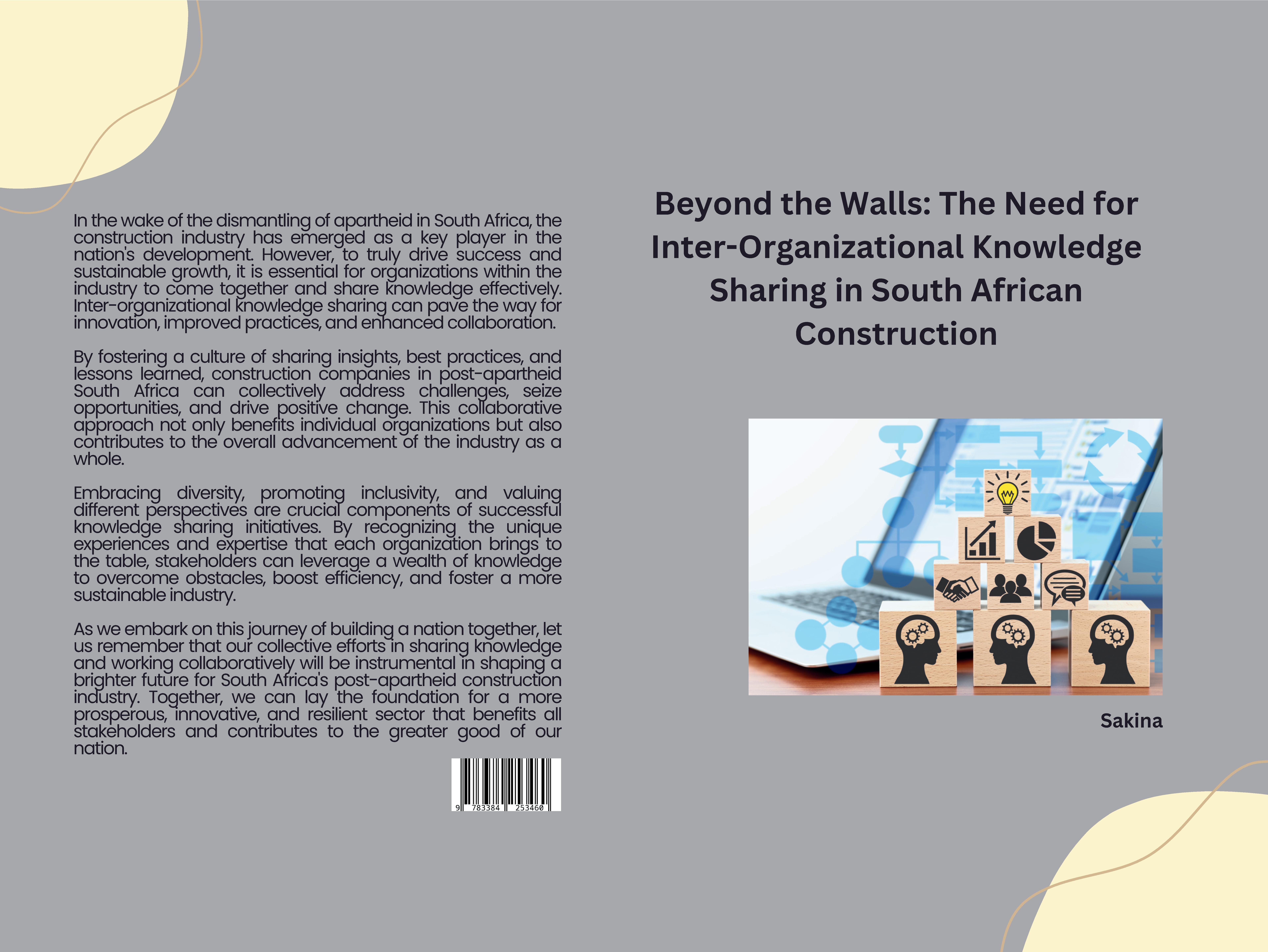 Gesamtes Coverbild : Beyond the Walls: The Need for Inter-Organizational Knowledge Sharing in South African Construction