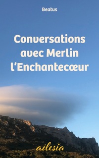 Vorderes Coverbild Conversations avec Merlin l'Enchantecoeur