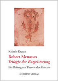 Vorderes Coverbild Robert Menasses "Trilogie der Entgeisterung"