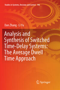 Vorderes Coverbild Analysis and Synthesis of Switched Time-Delay Systems: The Average Dwell Time Approach