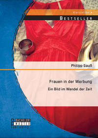 Vorderes Coverbild Frauen in der Werbung: Ein Bild im Wandel der Zeit