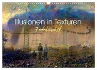 Vorderes Coverbild Illusionen in Texturen, Fotokunst (Wandkalender 2025 DIN A3 quer), CALVENDO Monatskalender