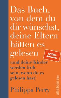 Vorderes Coverbild Das Buch, von dem du dir wünschst, deine Eltern hätten es gelesen