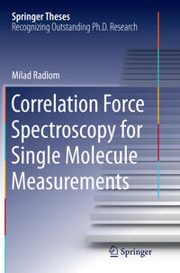 Vorderes Coverbild Correlation Force Spectroscopy for Single Molecule Measurements