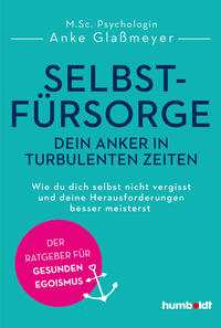 Vorderes Coverbild Selbstfürsorge - dein Anker in turbulenten Zeiten