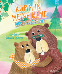 Vorderes Coverbild Komm in meine Arme und freu dich mit