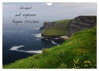 Vorderes Coverbild Irland mit eigenen Augen Erleben (Wandkalender 2025 DIN A4 quer), CALVENDO Monatskalender