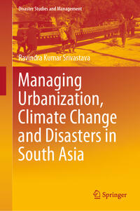 Vorderes Coverbild Managing Urbanization, Climate Change and Disasters in South Asia