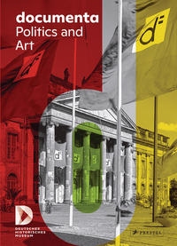 Vorderes Coverbild documenta. Politics and Art