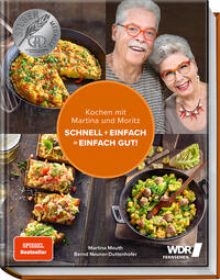 Vorderes Coverbild Kochen mit Martina und Moritz – Schnell + einfach = einfach gut!