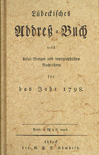 Vorderes Coverbild Lübeckisches Address=Buch nebst Lokal=Notizen und topographischen Nachrichten für das Jahr 1798