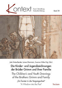 Vorderes Coverbild Die Kinder- und Jugendzeichnungen der Brüder Grimm und ihrer Familie | The Children’s and Youth Drawings of the Brothers Grimm and Family