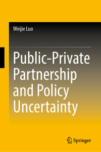 Vorderes Coverbild Public-Private Partnership and Policy Uncertainty