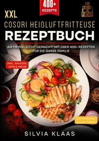 Vorderes Coverbild XXL Cosori Heißluftfritteuse Rezeptbuch