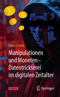 Vorderes Coverbild Manipulationen und Moneten – Datentrickserei im digitalen Zeitalter