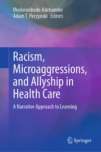 Vorderes Coverbild Racism, Microaggressions, and Allyship in Health Care