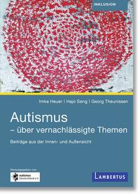 Vorderes Coverbild Autismus - über vernachlässigte Themen