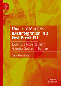 Vorderes Coverbild Financial Markets (Dis)Integration in a Post-Brexit EU