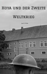 Vorderes Coverbild Hoya und der Zweite Weltkrieg