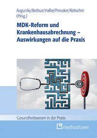 Vorderes Coverbild MDK-Reform und Krankenhausabrechnung – Auswirkungen auf die Praxis