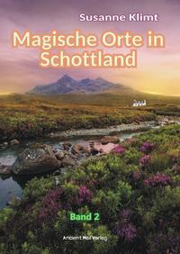 Vorderes Coverbild Magische Orte in Schottland Band 2