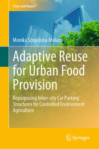 Vorderes Coverbild Adaptive Reuse for Urban Food Provision
