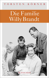 Vorderes Coverbild Die Familie Willy Brandt